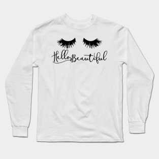 Hello Beautiful Long Sleeve T-Shirt